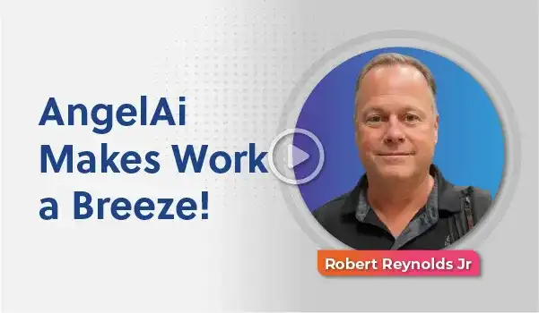 AngelAi Makes Work a Breeze!