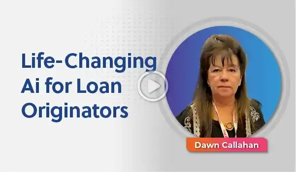 Life-Changing Ai for Loan Originators