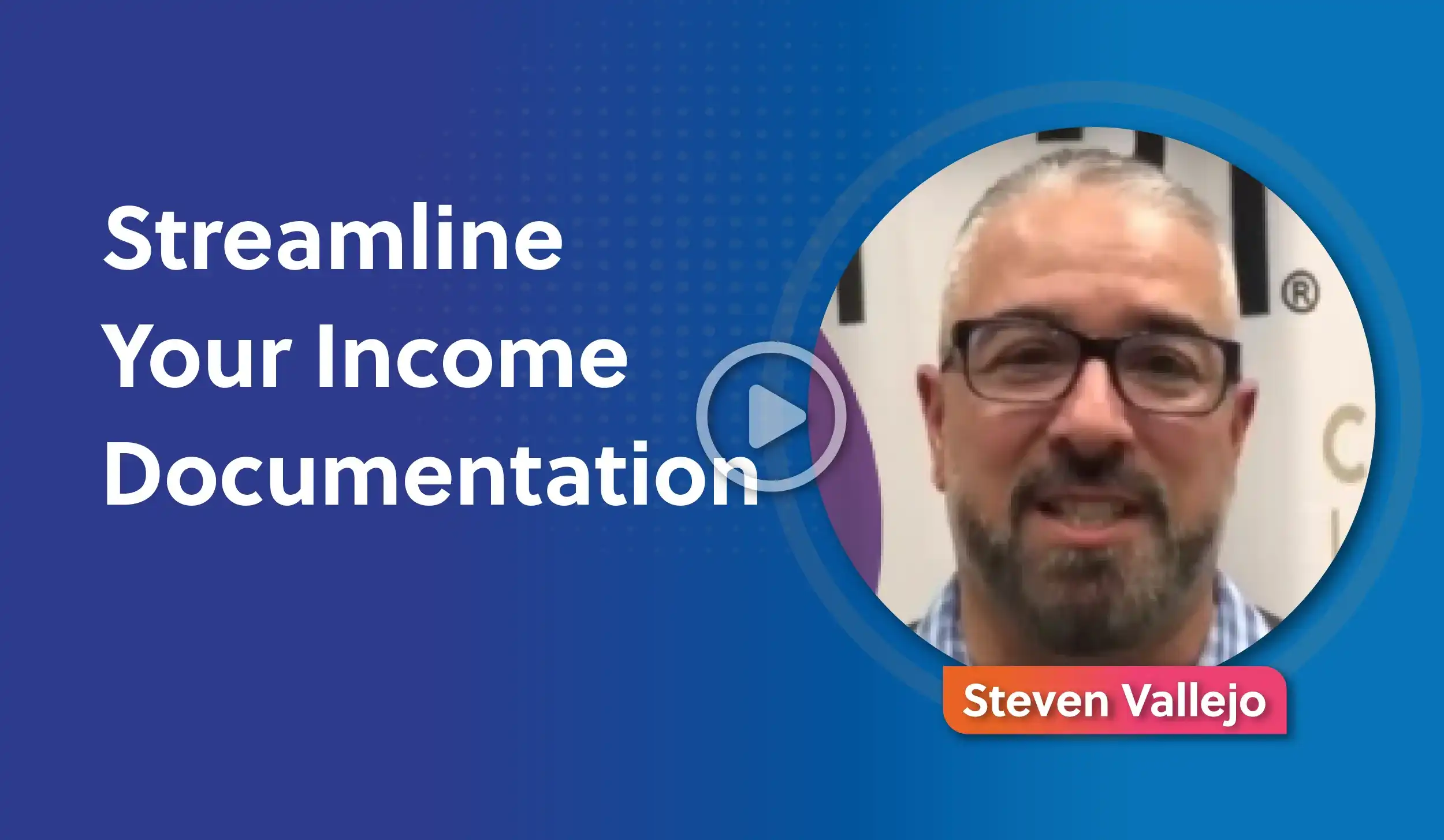 Streamline Your Income Documentation